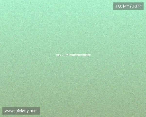 开云KaiyunVIP最新优惠活动推荐不容错过的限时福利 开云KaiyunVIP最新优惠活动推荐不容错过的限时福利