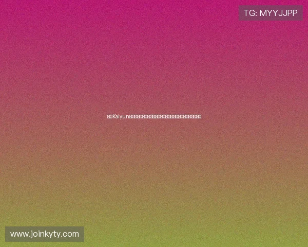 开云Kaiyun娱乐官网入口稳定性分析,确保玩家顺畅体验游戏不受中断影响 开云Kaiyun娱乐官网入口稳定性分析,确保玩家顺畅体验游戏不受中断影响